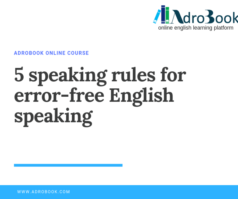 5 speaking rules for error-free English speaking: Adrobook