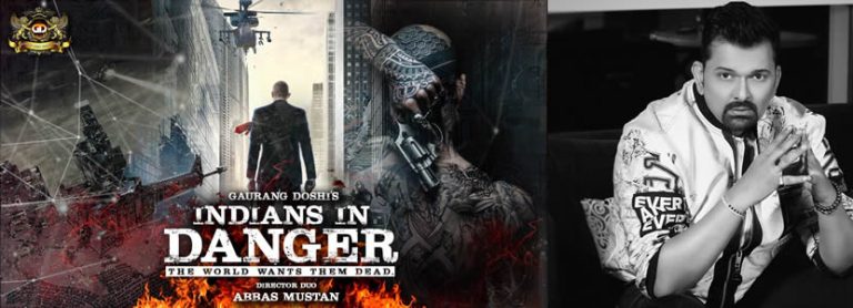 Gaurang Doshi Latest Movie, “Indans In Danger – They want them killed”