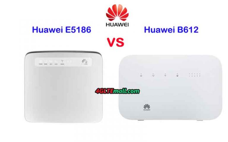 Huawei B612 VS Huawei E5186