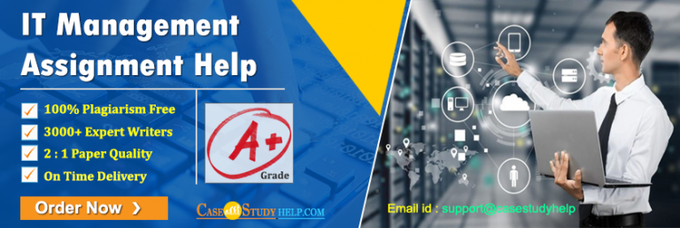 IT Management Assignment Help Australia from Casestudyhelp.com