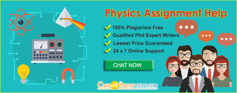 Best Physics Assignment Help Online in Australia from Casestudyhelp.com