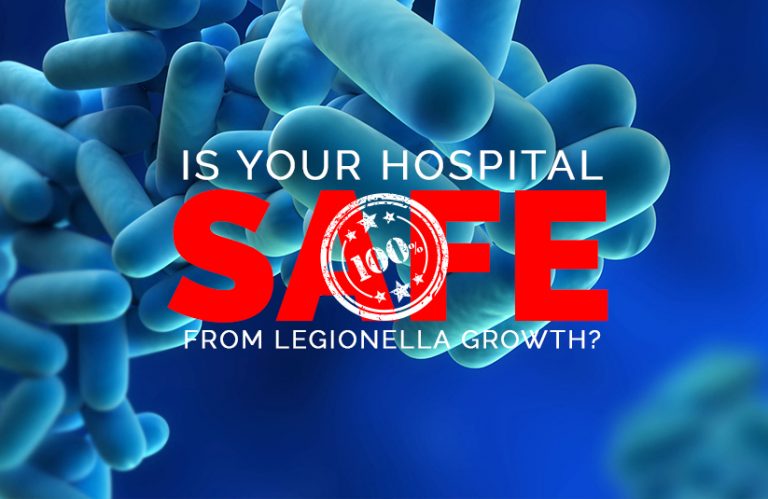 Is Your Hospital Safe From Legionella Growth?