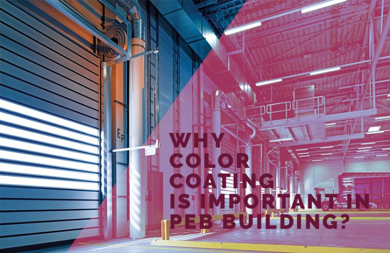 Importance of Color Coating PEB Buildings for Durability and Aesthetics