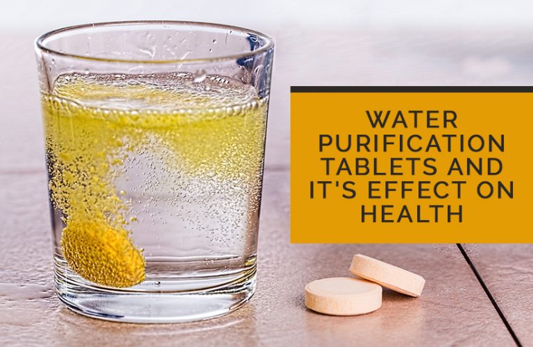 How about Water Purification Tablets and it’s Effect on Health?