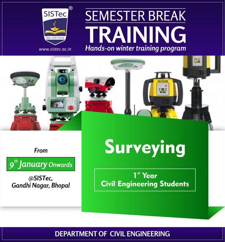 SISTec-Department of Civil Engineering is organising semester break training on surveying | Top Engineering Colleges In Bhopal MP