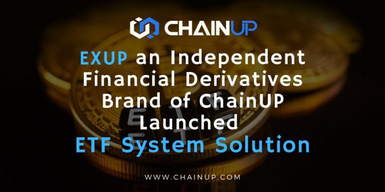 ChainUP’s Independent Financial Derivatives Brand EXUP Launches ETF System Solution