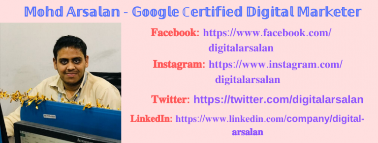 Mohd Arsalan – Digital Marketer Delhi, India | Google Certified Digital Marketer