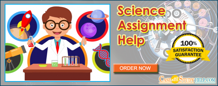 Science Assignment Help Australia for Students | Casestudyhelp.com