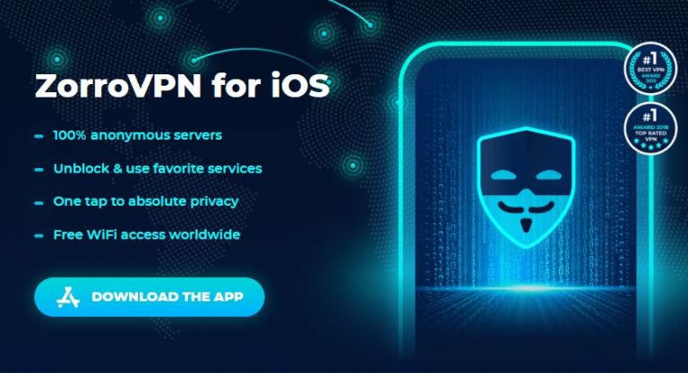 Zorro VPN, a one stop solution for High Speed and Ultra Secure VPN that lets users enjoy anonymity