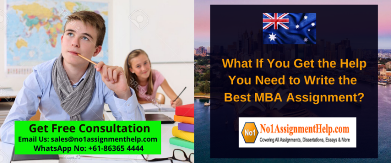 What If You Get the Help You Need to Write the Best MBA Assignment?