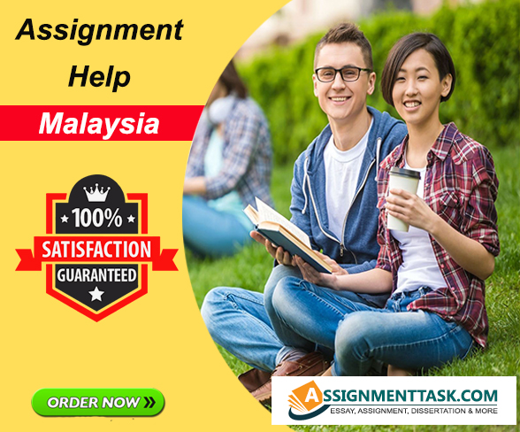 Good grades assured with best Assignment Help Malaysia at Assignmenttask.com