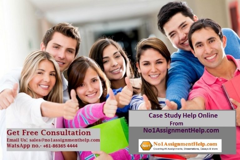 Get Excellent Case Study Help Online From No1AssignmentHelp.com