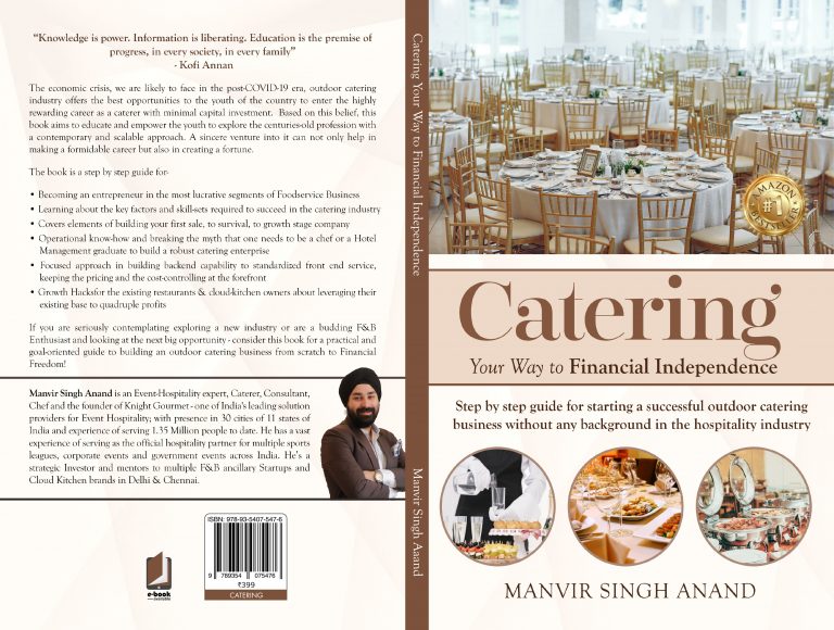 An event hospitality expert, Manvir singh Anand published his first book “Catering your way to Financial independence”– A book launched to support Prime Minister’s vision Atma Nirbhar Bharat