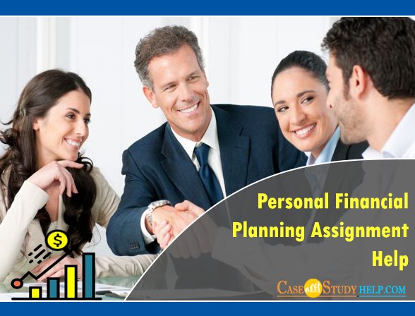 How Can We Solve Personal Financial Planning Assignment Help?