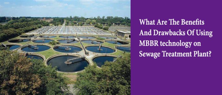 What are the benefits and drawbacks of using MBBR technology on Sewage treatment plant?