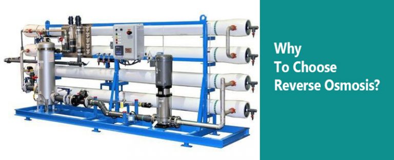 Why To Choose Reverse Osmosis?