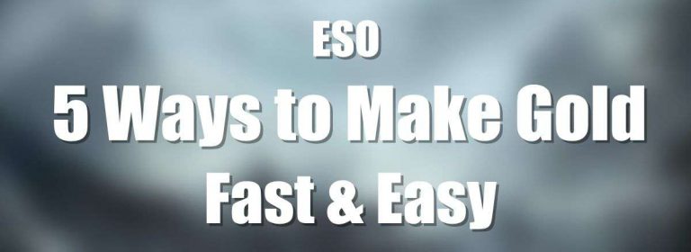 5 Easy Ways to Make Gold Fast in ESO: Greymoor