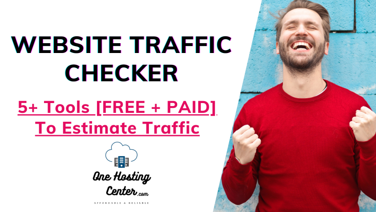 5+ Tools To Estimate Website Traffic